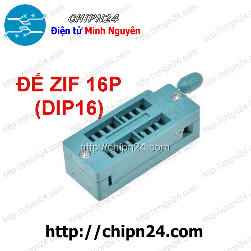 [1 CÁI] ĐẾ ZIF 16P (DIP16) (Màu Xanh, có cần gạt)