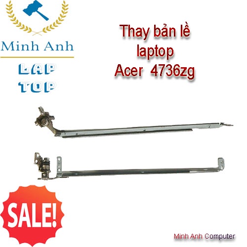 Thay Thế bản lề laptop acer aspire 4736ZG