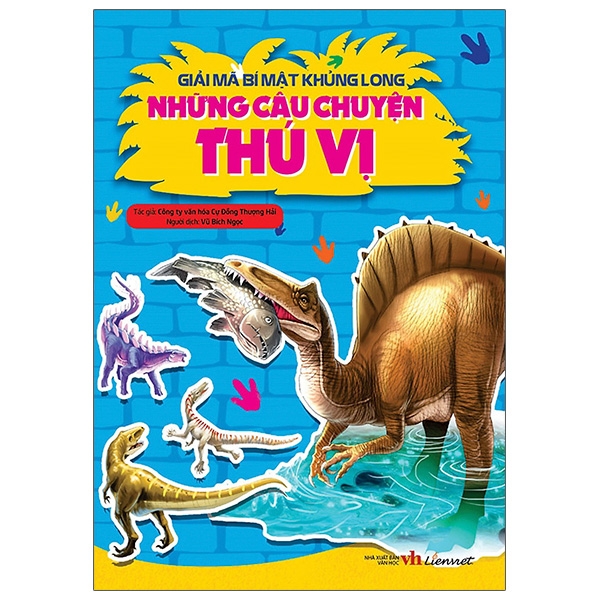 Sách - Giải Mã Bí Mật Khủng Long - Những Câu Chuyện Thú Vị (Tái Bản 2020)