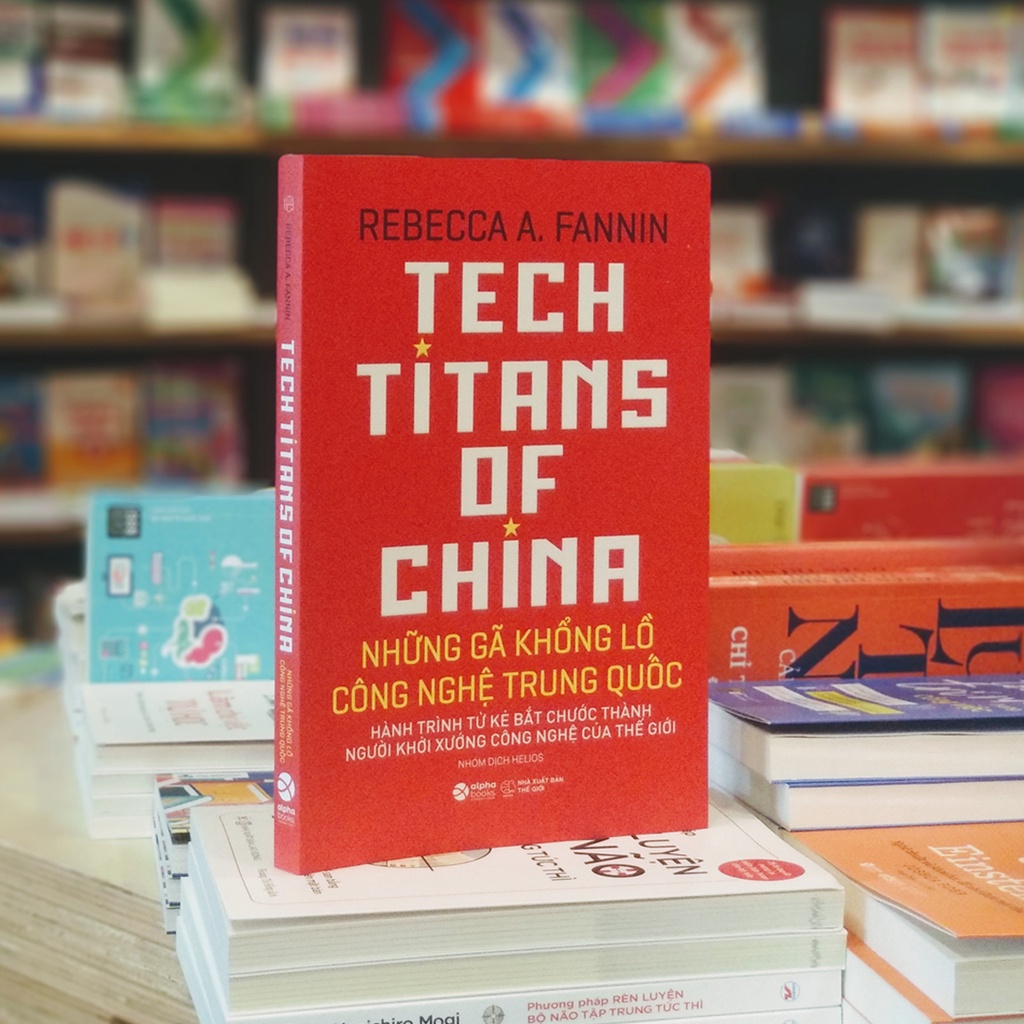 Sách - Những Gã Khổng Lồ Công Nghệ Trung Quốc - Tech Titans Of China