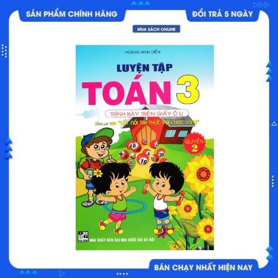 Sách - Luyện Tập Toán 3 Quyển 2 - Trình Bày Trên Giấy Ô Li (Bám Sát SGK Kết Nối Tri Thức Với Cuộc Sống)