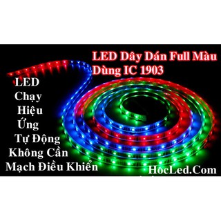 [ Sale Lớn nhất năm ]LED Dây Dán Full Color ARGB ic 1903- CHẠY Đủ Màu Tự Động Đổi Hiệu Ứng Dùng Điện 12V siêu An Toàn