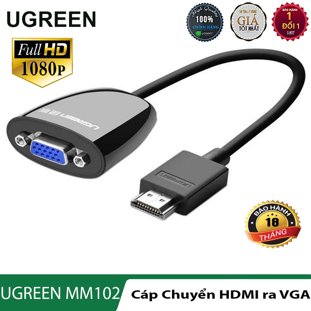 Cáp Chuyển HDMI ra VGA l Hàng Cao Cấp l UGREEN MM102