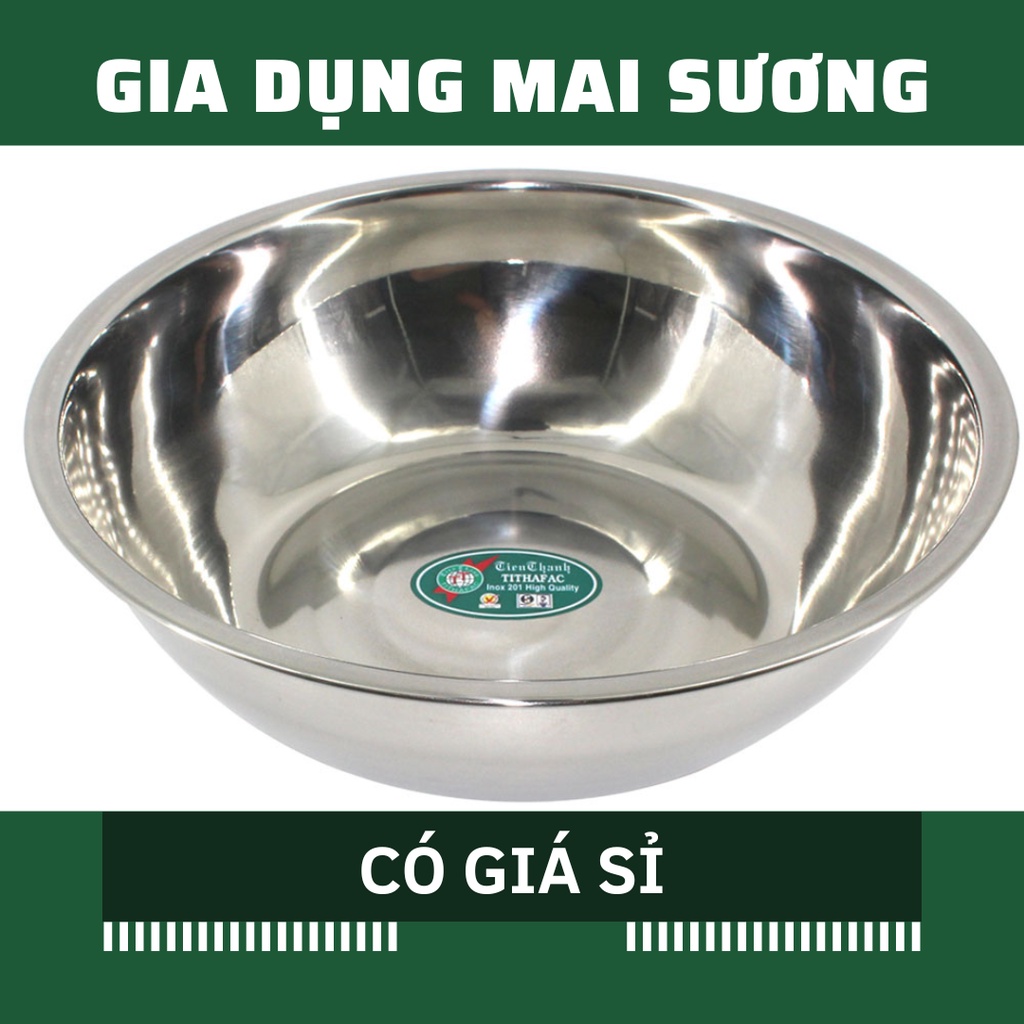 [Giá Sỉ] Thau Inox Chậu Inox Tithafac 16 18 20 22 24 26 28cm