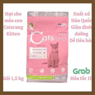 Thức ăn hạt cho mèo catsrang hàn quốc - thức ăn khô cho mèo catsrang kitten túi 1.5kg hạt thức ăn mèo catsrang