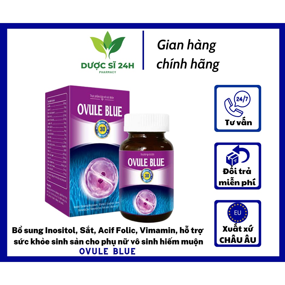 OVULE BLUE - BỔ TRỨNG, TĂNG KHẢ NĂNG THỤ THAI Ở PHỤ NỮ BUỒNG TRỨNG ĐA NANG, HIẾM MUỘN