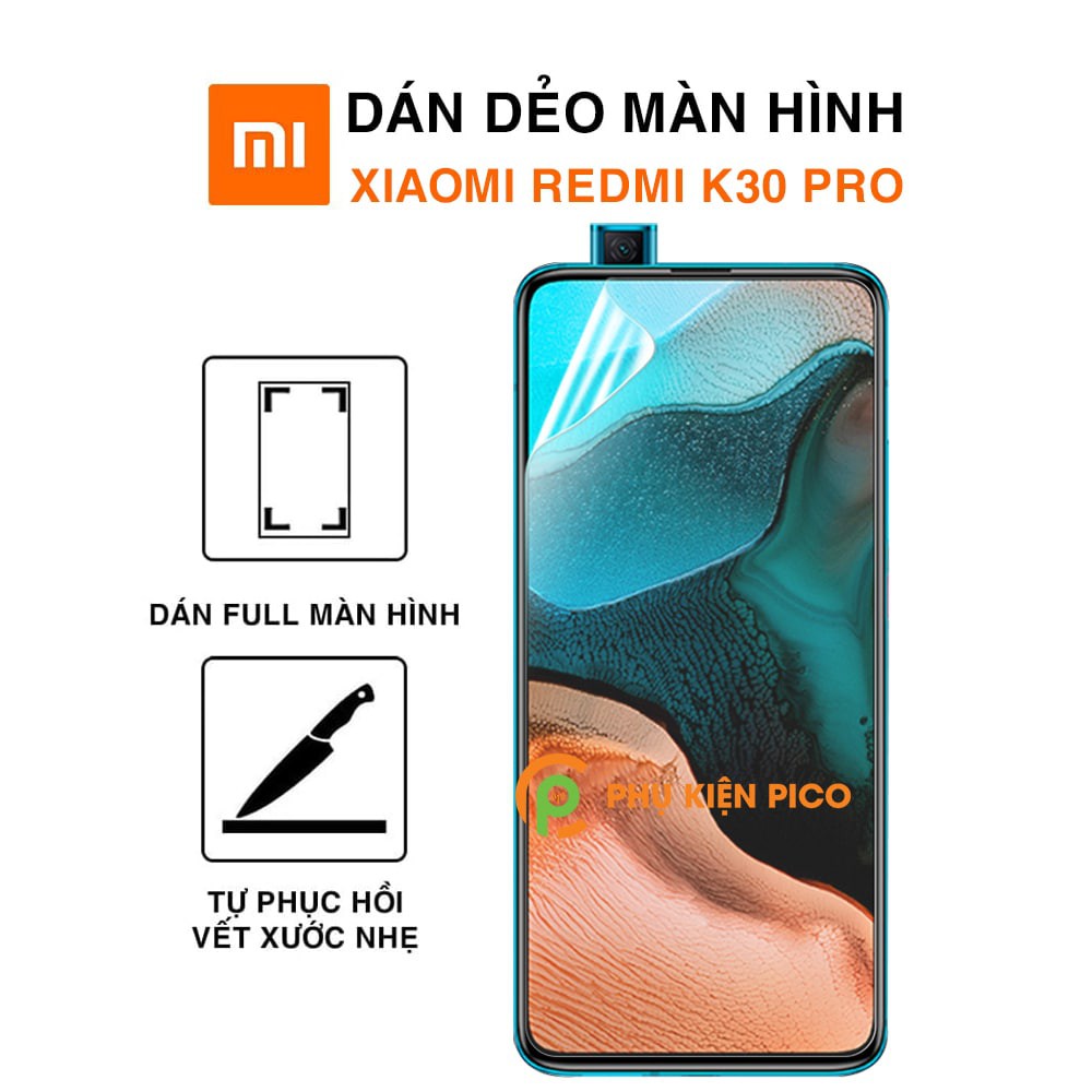 Dán màn hình Redmi K30 Pro full màn dẻo trong suốt PPF tự phục hồi vết xước - Dán dẻo Xiaomi Redmi K30