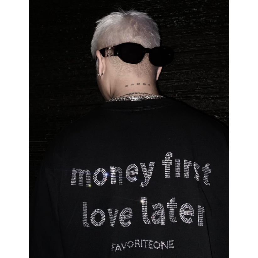 ÁO MONEY FIRST LOVE LATER