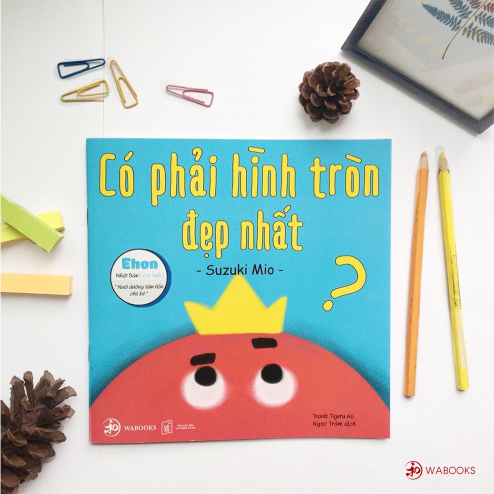Sách Ehon Có phải hình tròn là đẹp nhất Ehon Nhật Bản cho bé từ 0 6 tuổi