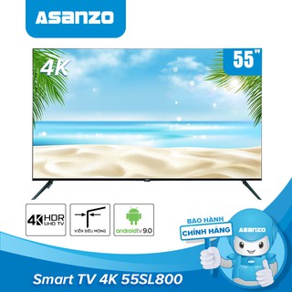 Smart Tivi 4K 55 inch Asanzo 55SL800 HDR Android