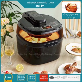 NỒI CHIÊN KHÔNG DẦU LIVEN 10l CHÍNH HÃNG - CÓ THỂ QUAY NGUYÊN ĐƯỢC CẢ CON GÀ - BẢO HÀNH 1 NĂM - CÓ HDSD TIẾNG VIỆT