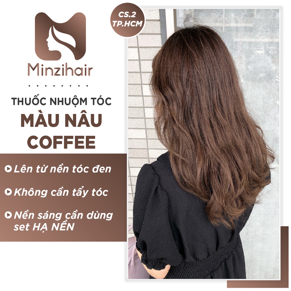 Thuốc Nhuộm Tóc Màu NÂU COFFEE | NÂU CAFE - Lên Từ Nền Đen - Minzihair