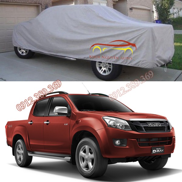 Bạt Phủ xe Ô Tô Bán Tải ISUZU D-MAX Vải Dù OXFORD Siêu Bền, Bạt Trùm Xe Hơi Chống Nắng Mưa Bảo Vệ Xe