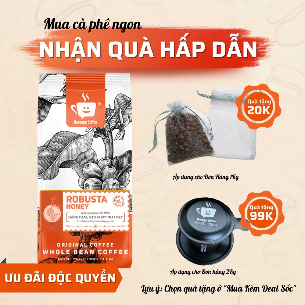 Cà phê Robusta Honey nguyên chất rang mộc 100% vị đắng đầm hậu ngọt thơm nồng dùng pha phin pha máy từ Message Coffee