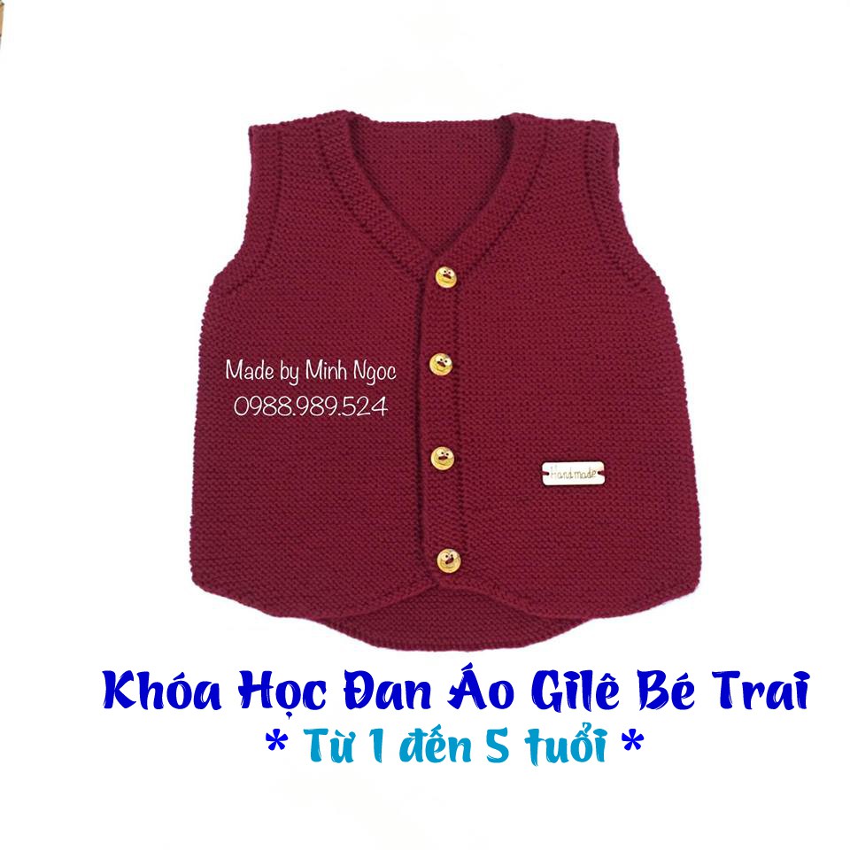 Voucher 08 - Khoá học đan áo gile cho bé trai từ 1-5 tuổi