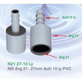 100 cái Nối ống 21 -27 đuôi 10 ly PVC