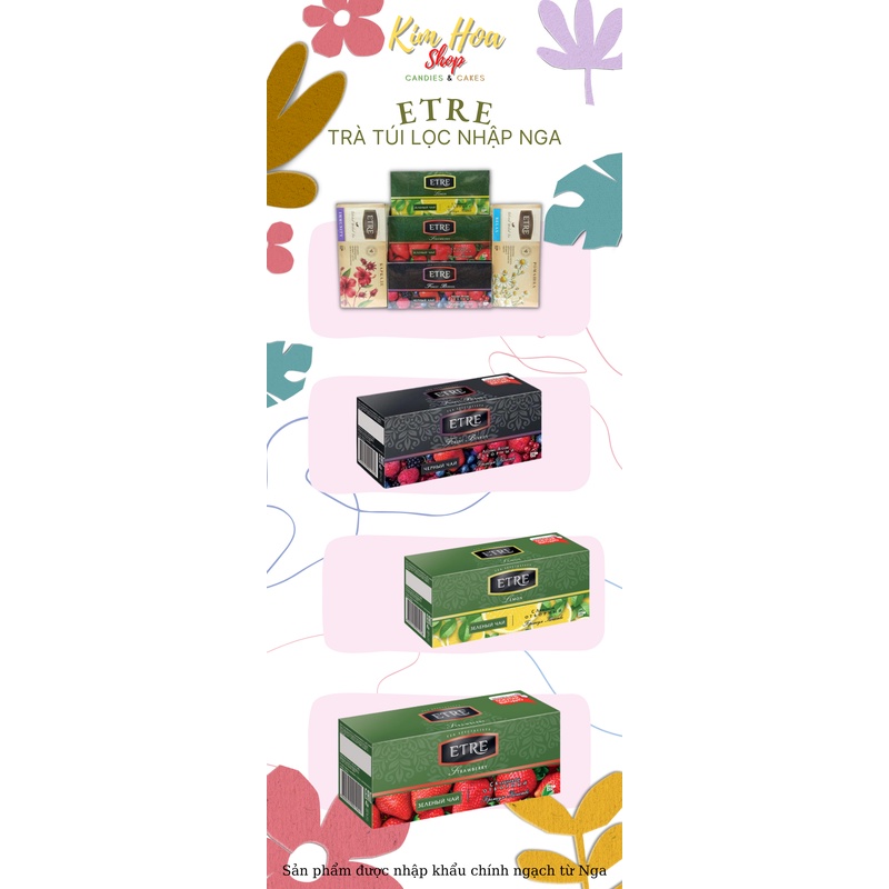 Trà túi lọc ETRE với các hương vị Hồng Trà & Trà Xanh & Trà Hoa Cúc & Trà Atiso đến từ NGA - MADE IN RUSIA