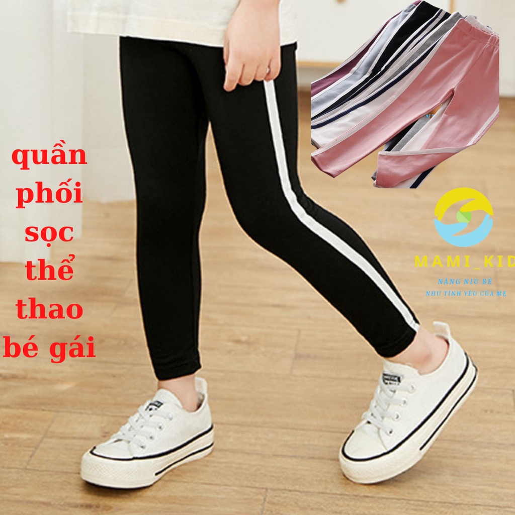 Quần Dài Bé Gái, Quần Legging Cho Bé gái phối sọc10-38kg, chất thun tăm, SIÊU co giãn 4 chiều, shop MAMIKIDS