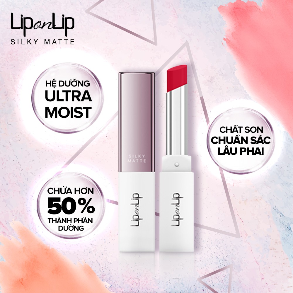 Son lì siêu mịn dưỡng tối ưu Lip On Lip Silky Matte 2,2g