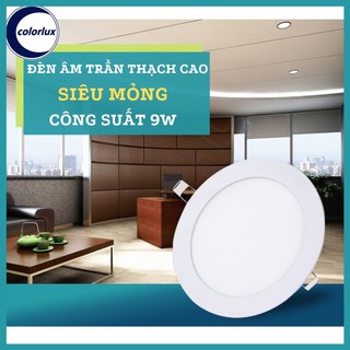 Đèn Led Âm Trần 9W COLORLUX Siêu Mỏng Ánh Sáng Trắng 6000-6500k #denamtran