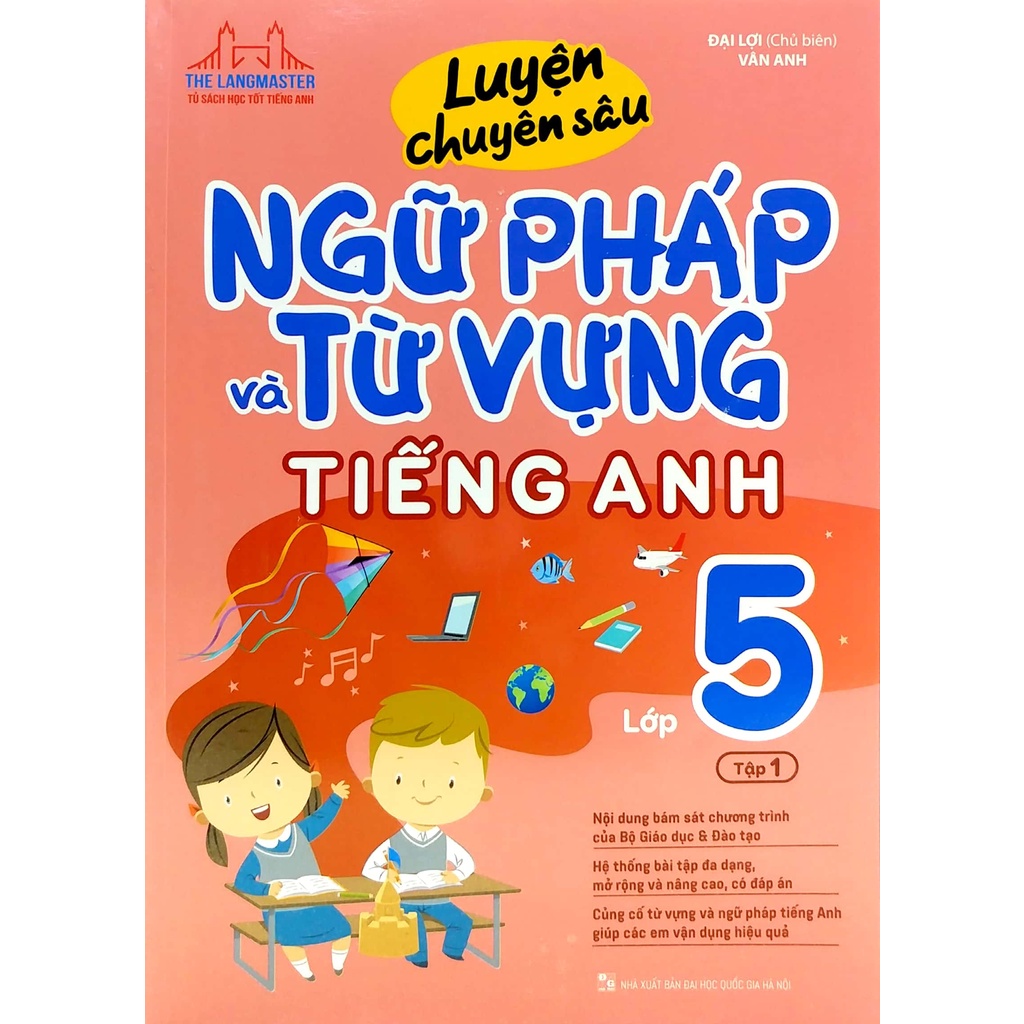 Sách - Luyện chuyên sâu ngữ pháp và từ vựng tiếng anh lớp 5 tập 1