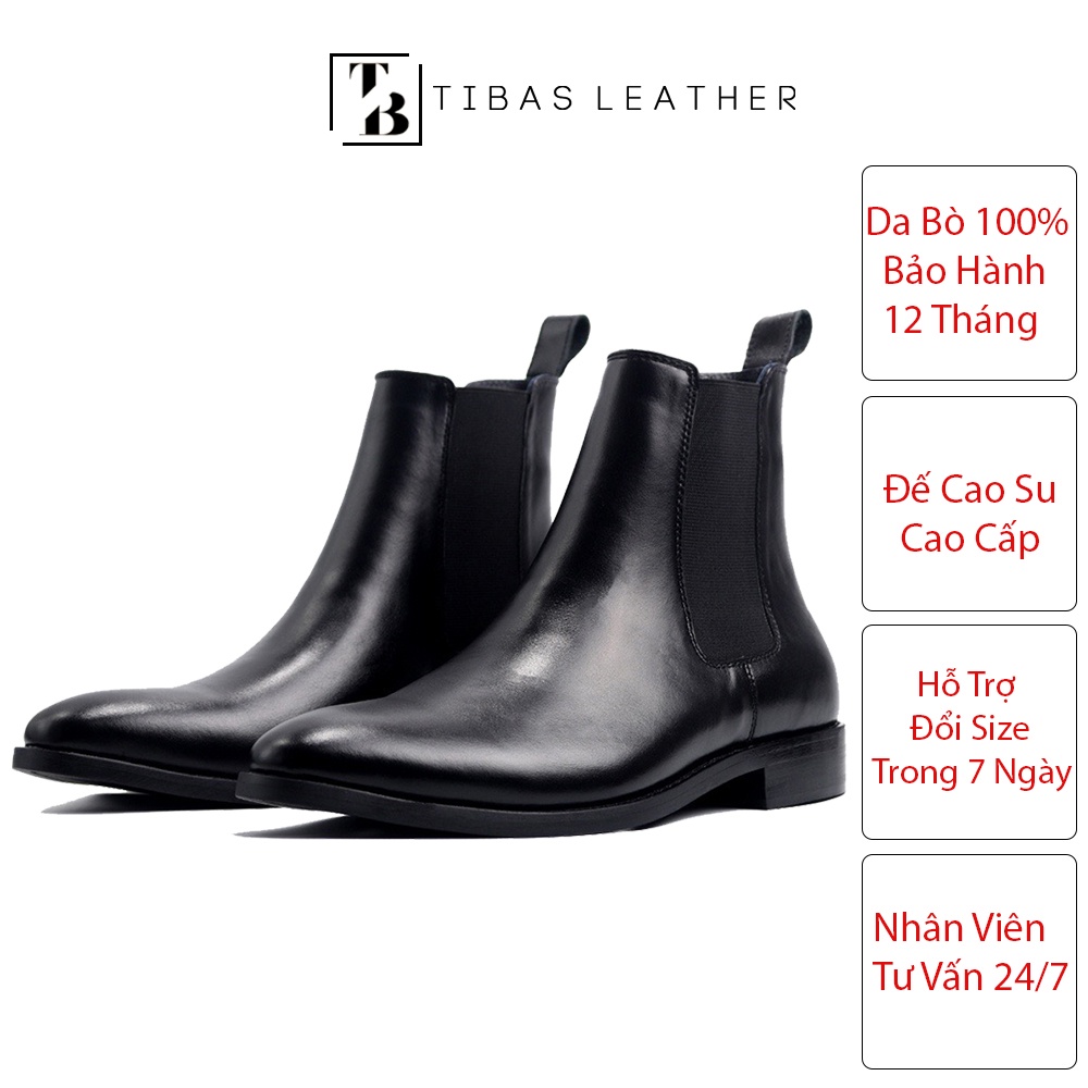 Chelsea Boots Classic Cổ Cao Da Bò Nguyên Tấm TIBAS Bảo Hành 12 Tháng