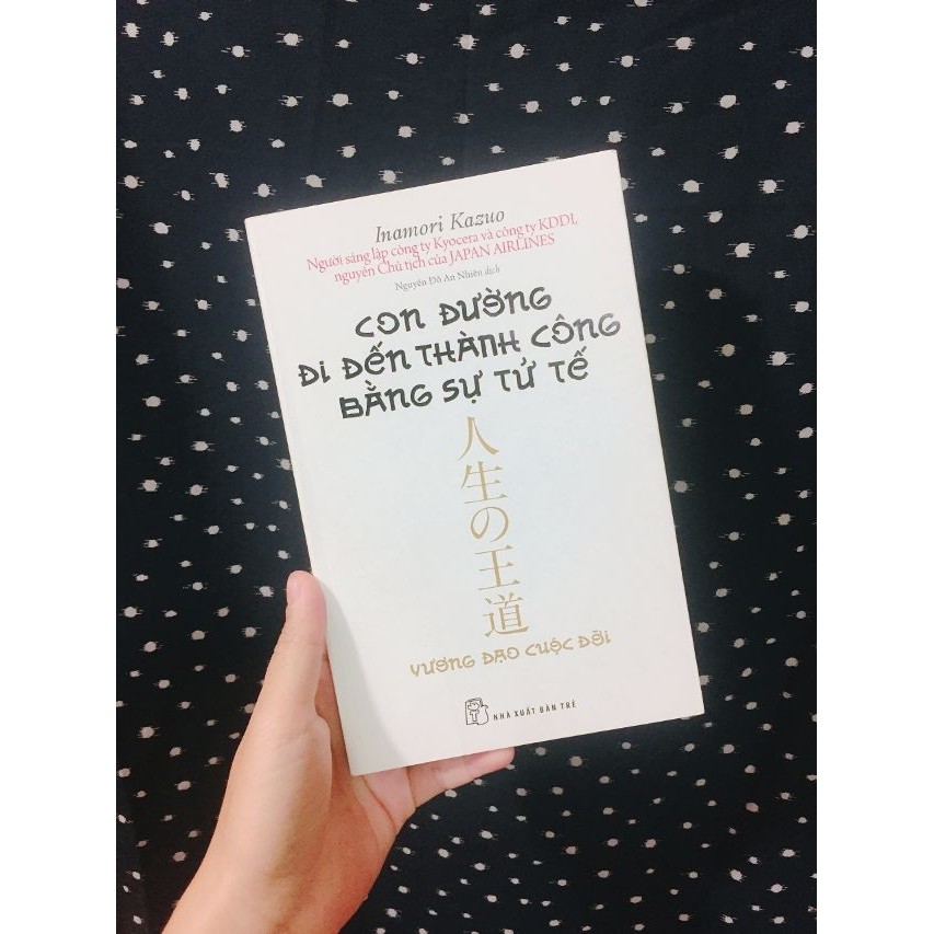 Sách - Con Đường Đi Đến Thành Công Bằng Sự Tử Tế (Tái Bản)