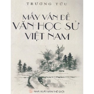 Sách - Mấy Vấn Đề Văn Học Sử Việt Nam - 9786047769001