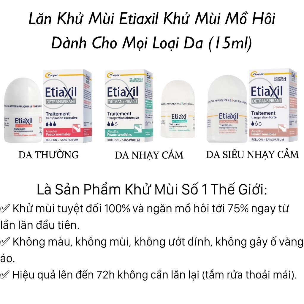 Lăn khử mùi ETIAXIL Da THƯỜNG / NHẠY CẢM / SIÊU NHẠY CẢM Khử Mùi Hôi Vùng Dưới Cánh Tay Lên Đến 72h (15ml)