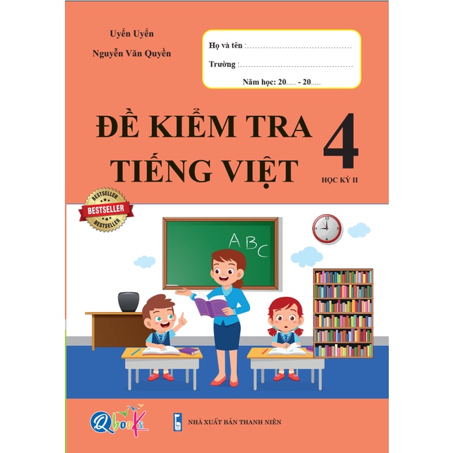 Sách - Đề Kiểm Tra dành cho học sinh lớp 4 - Toán và Tiếng Việt - học kì 2 (2 quyển)