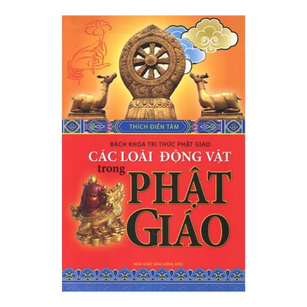 Sách - Bách Khoa Tri Thức Phật Giáo – Các Loài Động Vật Trong Phật Giáo - 8935088537471