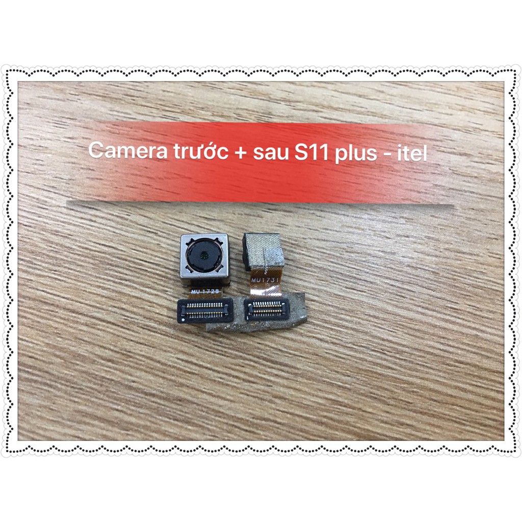 Camera trước + sau S11 plus - Itel