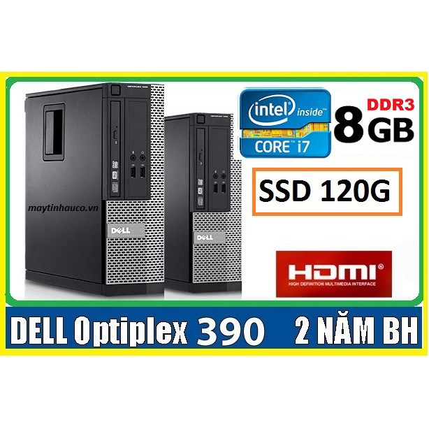 Máy tính để bàn đồng bộ Dell optiplex 390 ( Core i7 / 8G / SSD 120G ),Có HDMI ,