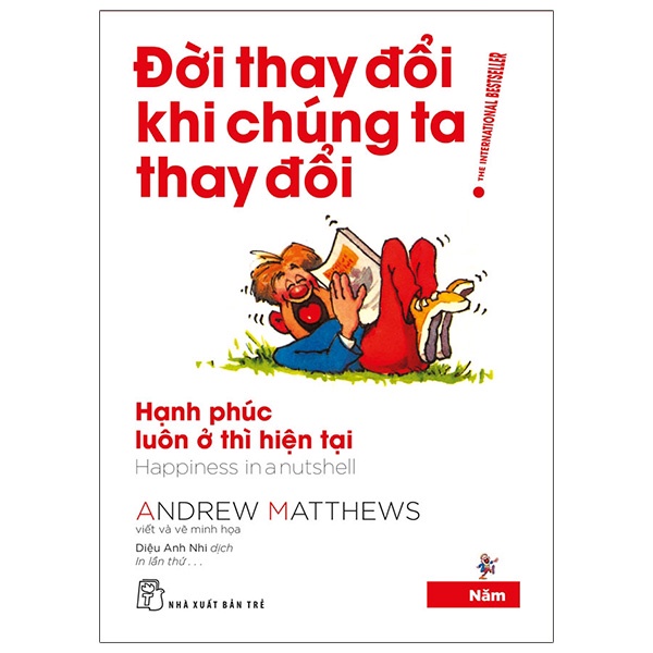 Sách -  Đời Thay Đổi Khi Chúng Ta Thay Đổi - Tập 5 (Tái Bản 2022) - Andrew Matthews