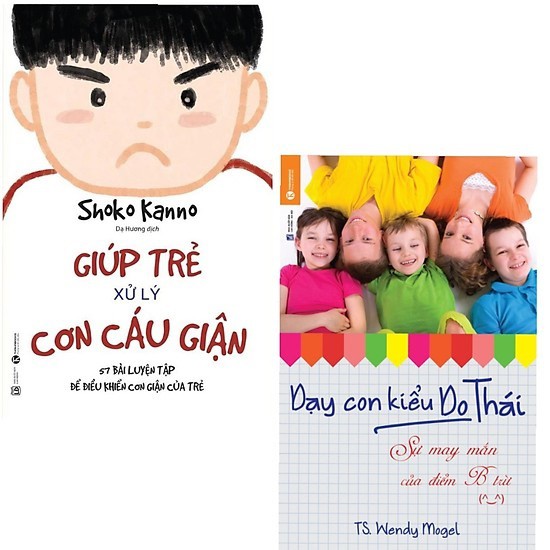 Sách - Giúp Trẻ Xử Lý Cơn Cáu Giận - 57 Bài Luyện Tập Để Điều Khiển Cơn Giận Của Trẻ