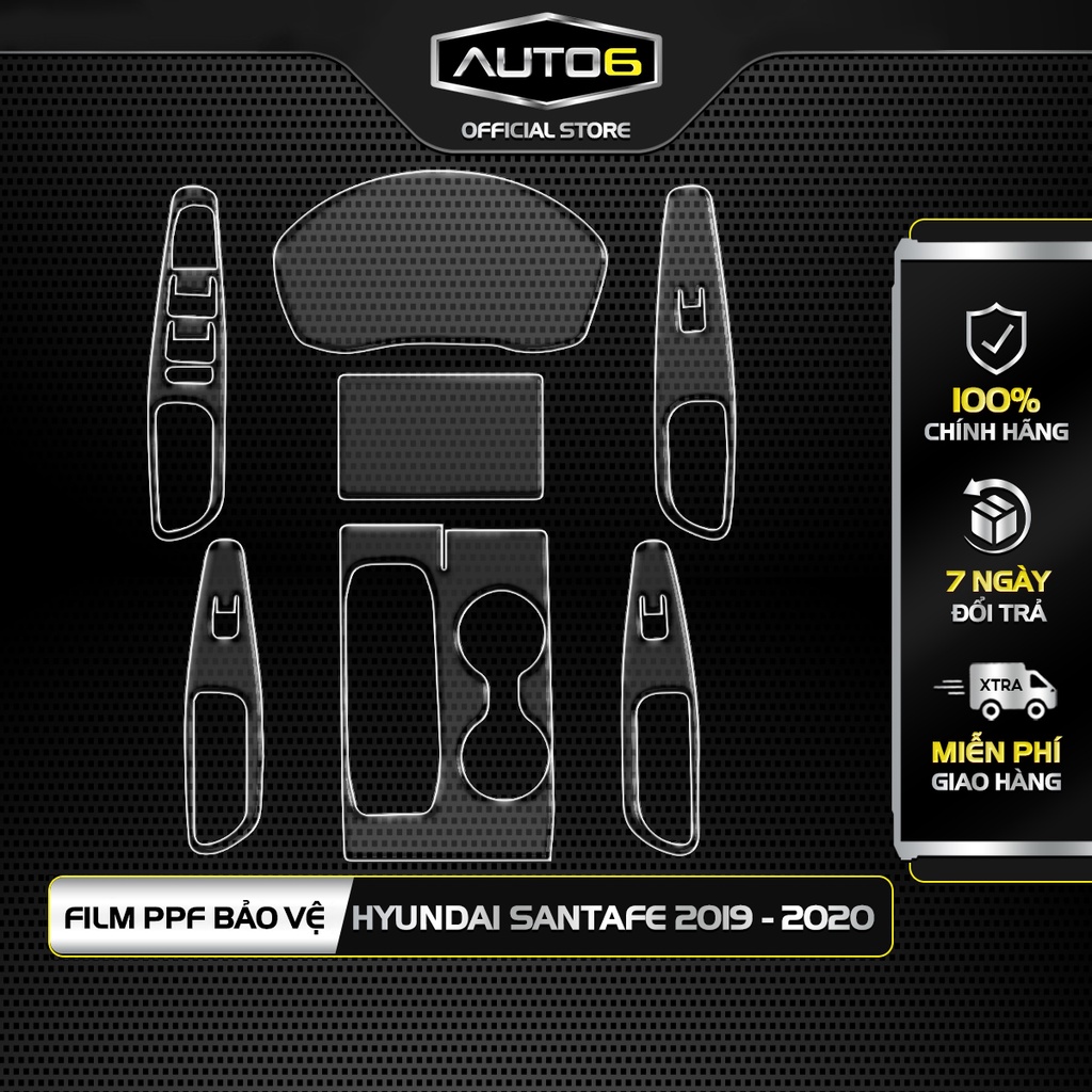 Bộ 5 chi tiết Film PPF trong suốt dán xe HUYNDAI Santafe 2019-2020 chống xước bảo vệ nội thất ô tô - AUTO6