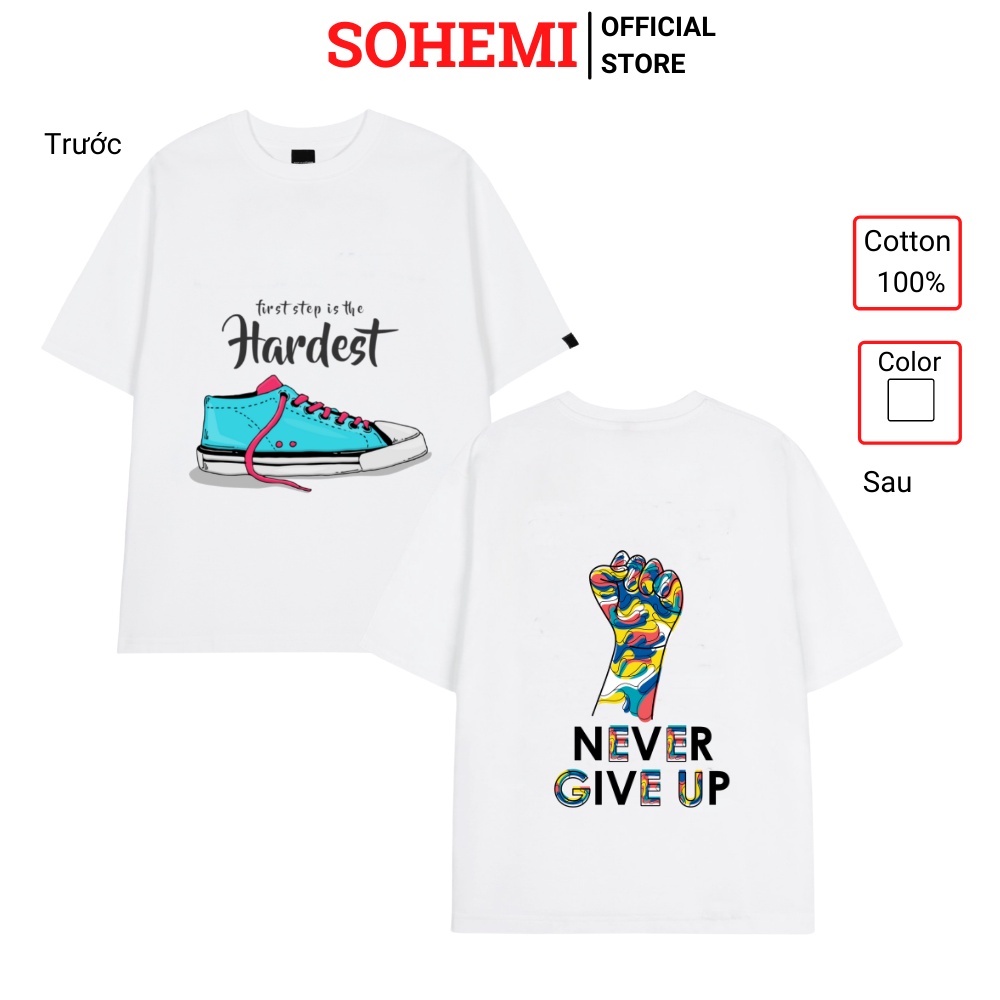 Áo Thun Tay Lỡ Form Rộng SOHEMI họa tiết NEVER GIVE UP vải cotton 100% 2 chiều cao cấp