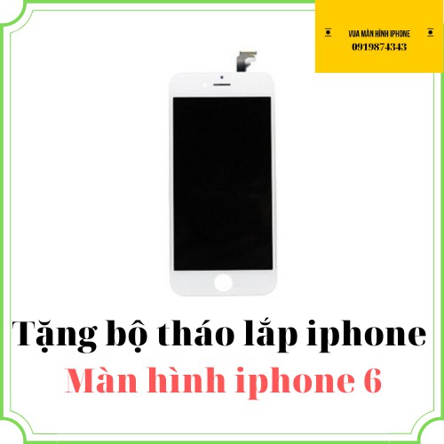 Màn hình full bộ iphone 6 [ Tặng bộ sửa 8 trong 1]