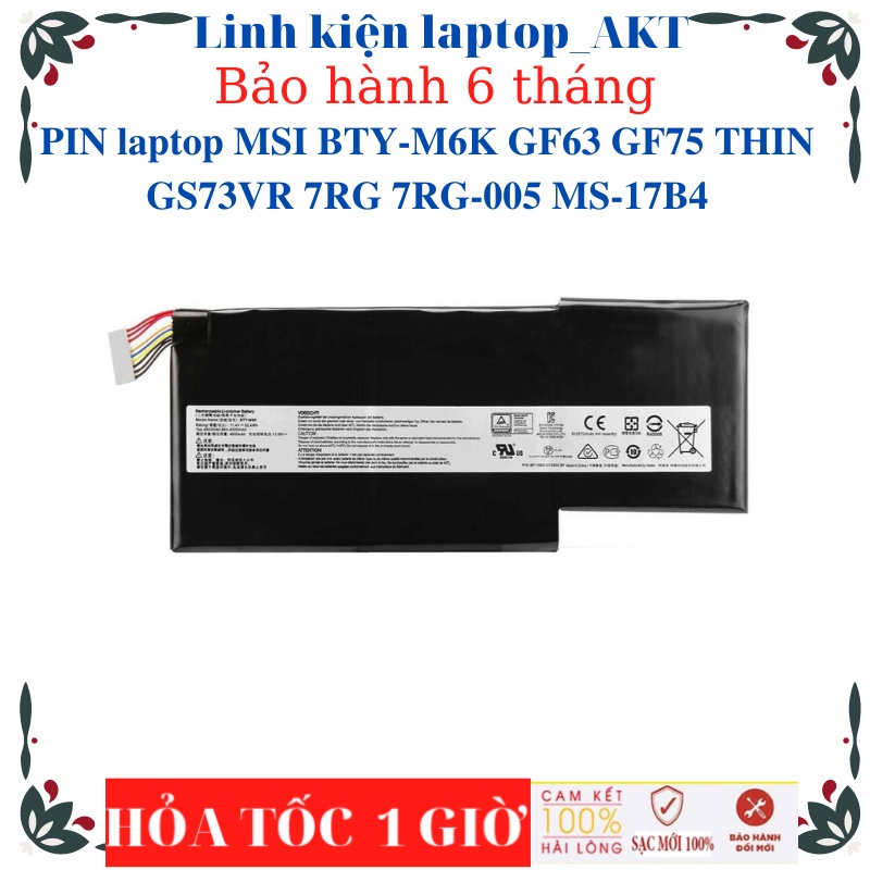 PIN laptop MSI BTY-M6K GF63 GF63-9RCX GF75 THIN GS73VR 7RG 7RG-005 MS-17B4