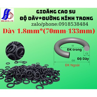 Dày 1.8mm,Đường kính trong 70mm đến 120mm ,Gioăng cao su Oring NBR