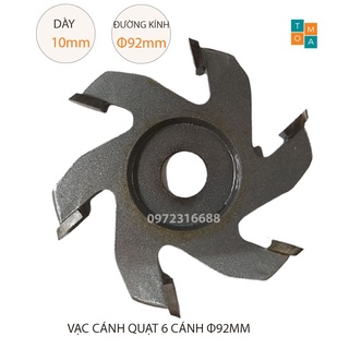 Mũi soi gỗ - mũi phay vạc tròn cánh quạt 6 cánh phi 92mm x 10mm x trục 16mm
