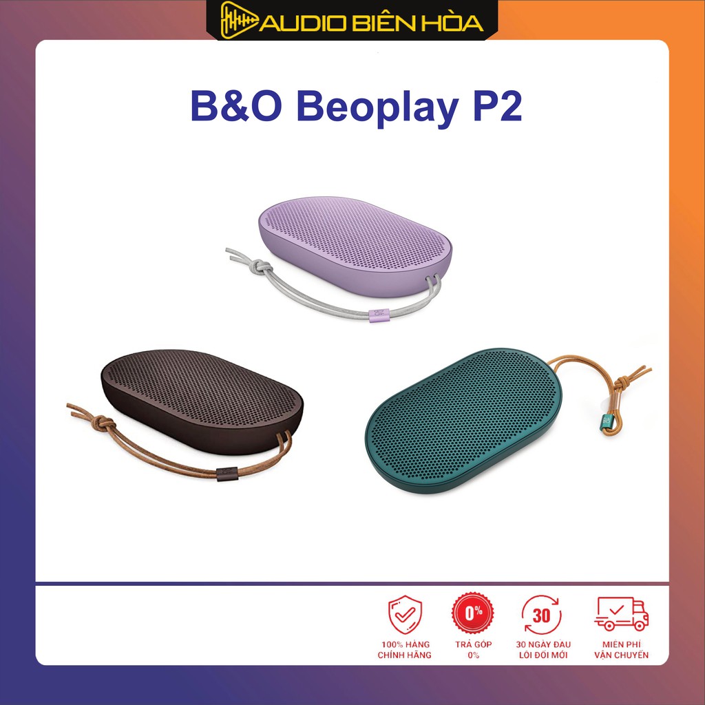  Loa B&O Beoplay P2 - Real 100% - Đầy đủ màu sắc lựa chọn