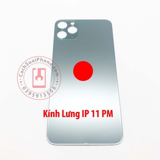 Kính Lưng tương thích IP 11 Pro / 11 Pro Max – Lỗ Camera To (Mắt To)