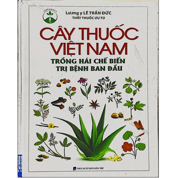 Sách - Cây thuốc Việt Nam trồng hái chế biến trị bệnh ban đầu (bìa cứng)