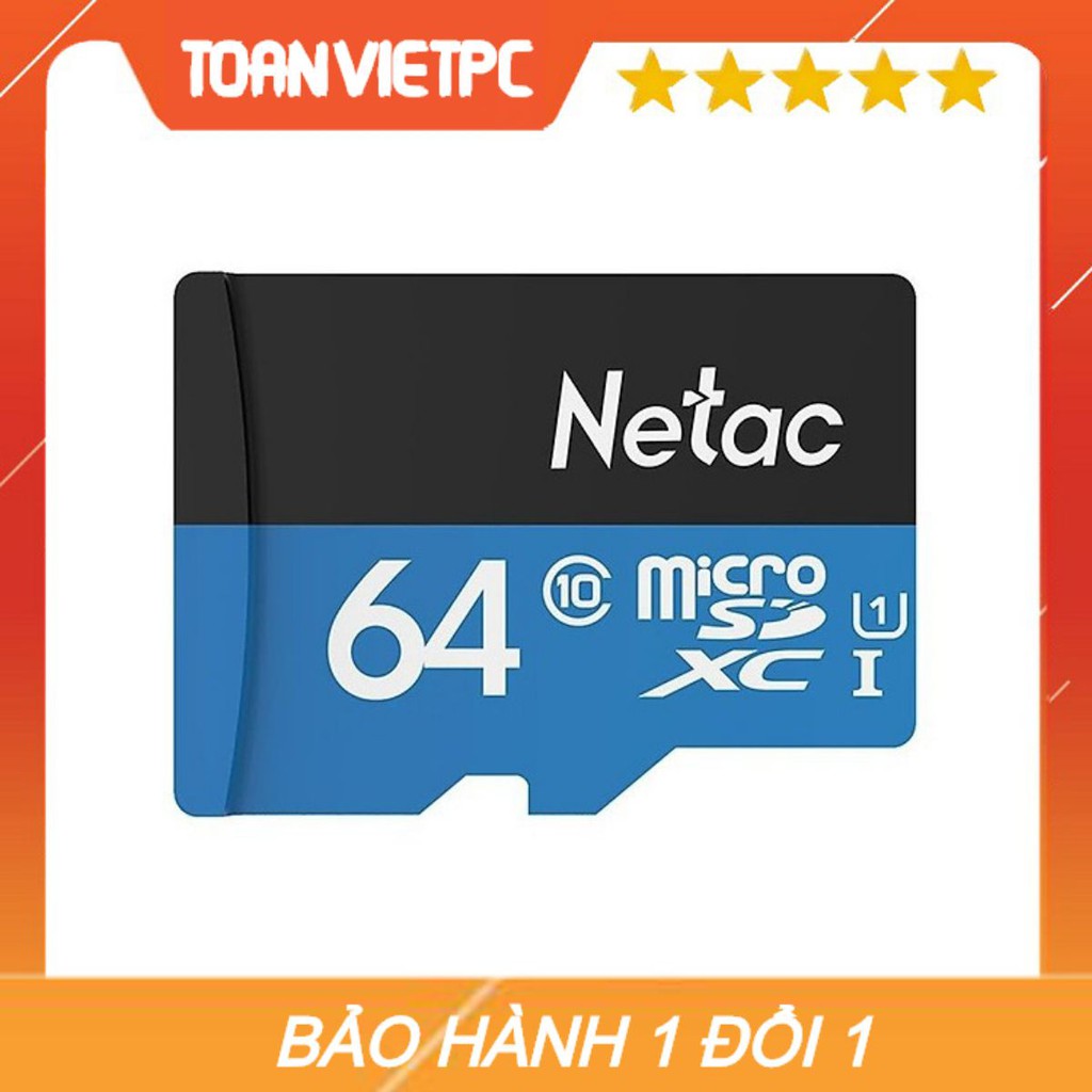 THẺ NHỚ MICRO SDHC NETAC 64GB CLASS 10 mới bảo hành 36 tháng