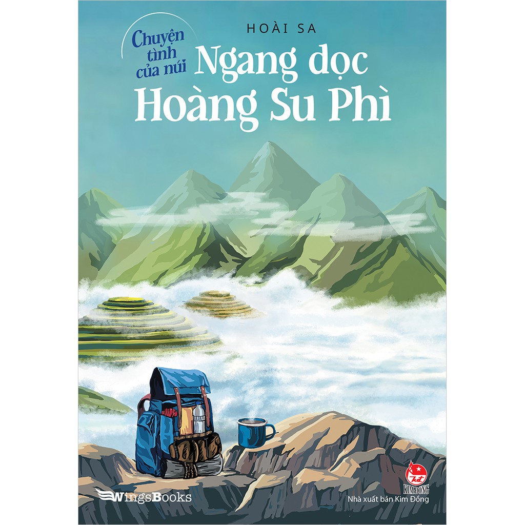 Sách - Chuyện tình của núi - Ngang dọc Hoàng Su Phì - NXB Kim Đồng