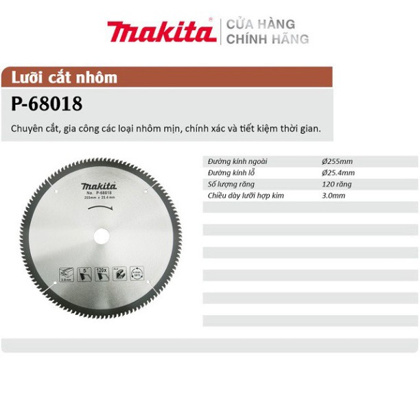 [CHÍNH HÃNG] Lưỡi Cưa Hợp Kim Makita P-68018 - Cắt Nhôm (255mmx25.4mm / 120 răng) , Bảo Hành Tại TTBH Toàn Quốc