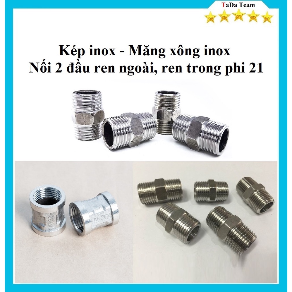 Kép inox - Măng xông inox Nối 2 đầu ren ngoài, ren trong ống nước phi 21