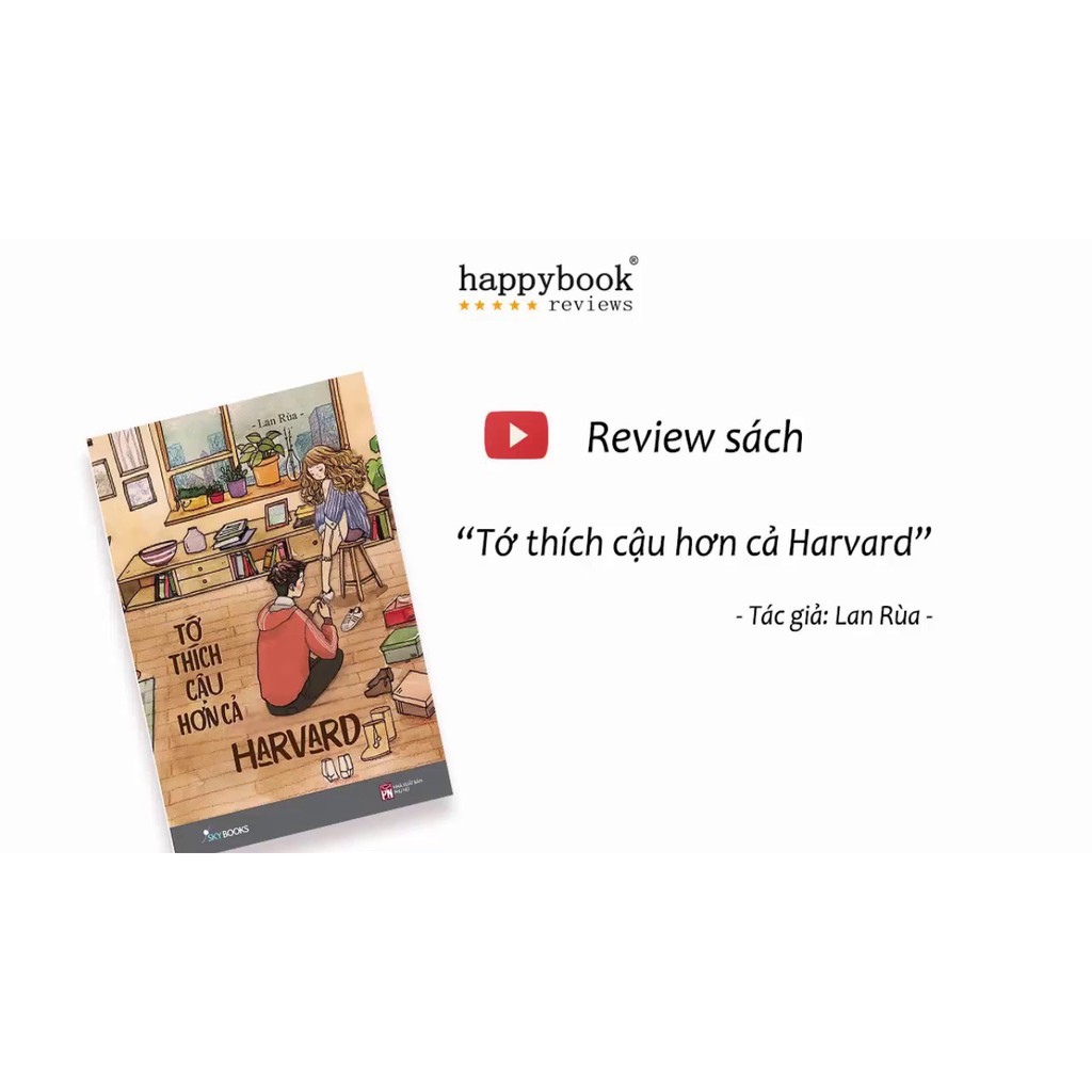 Sách Tớ Thích Cậu Hơn Cả Harvard | BigBuy360 - bigbuy360.vn