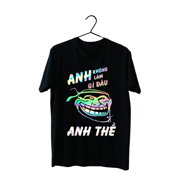 Áo phông phản quang bảy màu ANh thề anh không làm gì đâu, form rộng tay lỡ chất Cotton freesize cho nam và nữ MODY